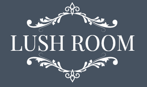 Lush Room